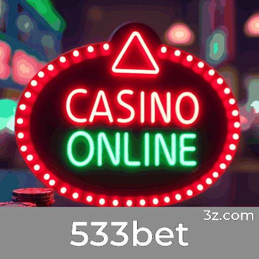 533bet: Seu Cassino Online Confiável e Seguro